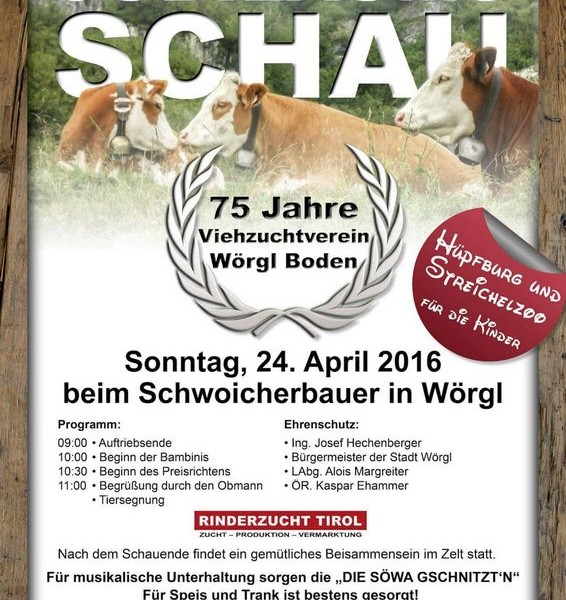 Der Viehzuchtverein Wörgl-Boden lädt zur Jubiläumsausstellung 75 Jahre Viehzuchtverein.