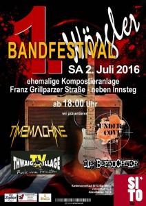 Plakat 1. Wörgler Bandfestival am 2.7.2016 am Gelände der ehemaligen Kompostieranlage.