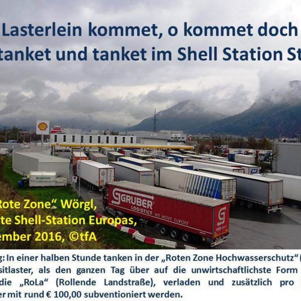 Tatort "Rote Zone" Wörgl: 3.stärkste Shell-Station Europas. Foto: Transitforum Austria-Tirol