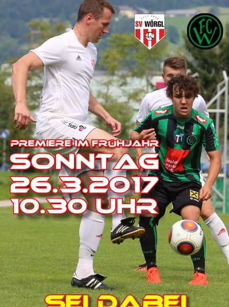 Plakat SV Wörgl 26.3.2017. Foto Unterland