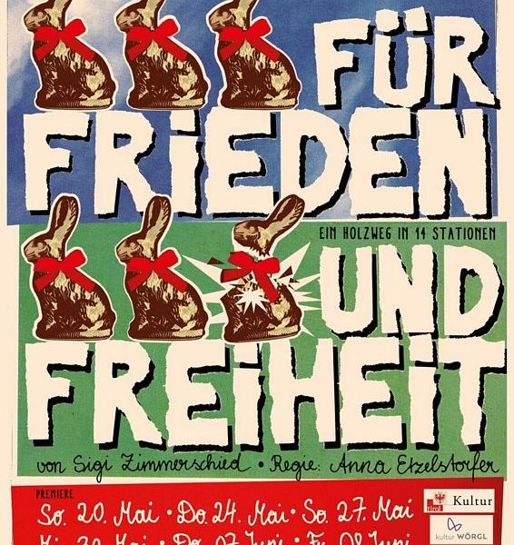 Plakat "Für Frieden und Freiheit" 2018. Foto: Gaststubenbühne Wörgl