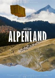 Die aktuelle Doku "Alpenland" wird am 27. September 2022 ab 19:30 Uhr im Tagungshaus Wörgl gezeigt. Fotonachweis: www.alpenland-film.at