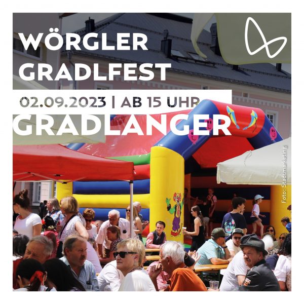 Die Wörgler Stadtmarketing GmbH organisiert am 2. September 2023 erstmals das Gradlfest. Foto: Stadtmarketing