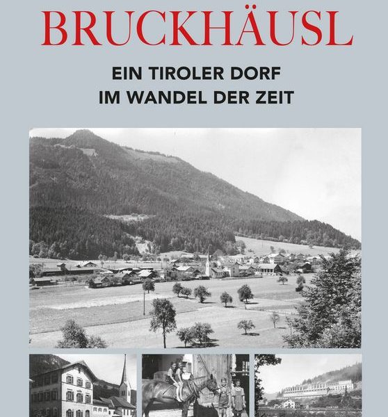 Mit der Buchpräsentation am 23.11.2024 ab 19 Uhr in der Volksschule Bruckhäusl startet auch der Verkauf des neuen Bruckhäusler Dorfbuches. Buchcover Grafik: Edition Tirol